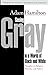 Seeing Gray in a World of Black and White: Thoughts on Religion, Morality, and Politics by Adam Hamilton