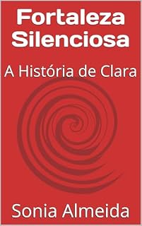 Livro Fortaleza Silenciosa: A História de Clara
