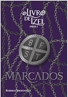 Livro Marcados: O Livro de Izel - Parte I