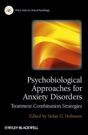 Psychobiological Approaches for Anxiety Disorders - Treatment Combination Strategies