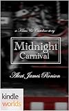 The Vampire Diaries: Midnight Carnival: a Klaus & Caroline story (Kindle Worlds Short Story)