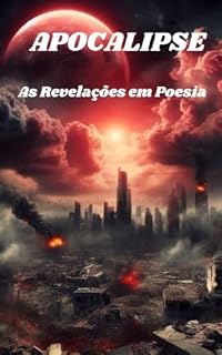 Livro Apocalipse : Revelações em Poesia
