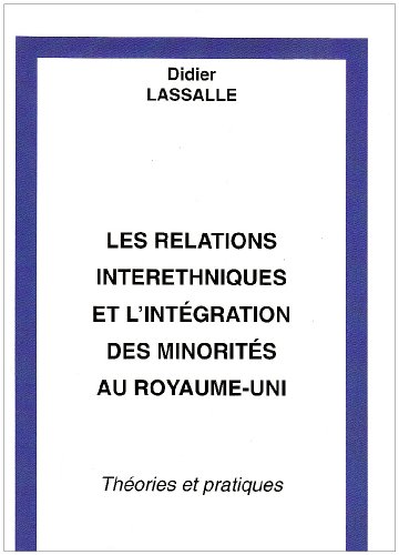 Les  relations interethniques et l'intégration des minorités au Royaume-Uni