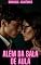Livro Além da Sala de Aula: Romance Acadêmico.