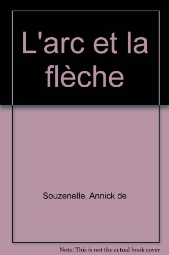 L' arc et la flèche