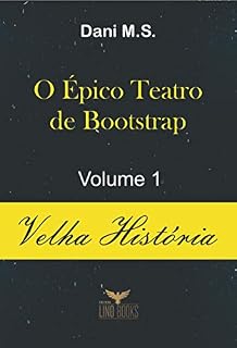 Livro O Épico Teatro de Bootstrap: Velha História