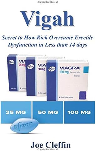 Vigah: Secret to How Rick Overcame Erectile Dysfunction in Less than 14 days Paperback – March 20, 2019
