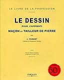 Le dessin pour l'apprenti maçon et tailleur de pierre (Reprint) (French Edition) by 