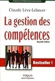 La gestion des compétences: Une démarche essentielle pour la compétitivité des entreprises ! (RH/FORMATION) (French Edition) by 