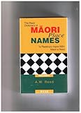 Front cover for the book A dictionary of Maori place names by A. W. Reed