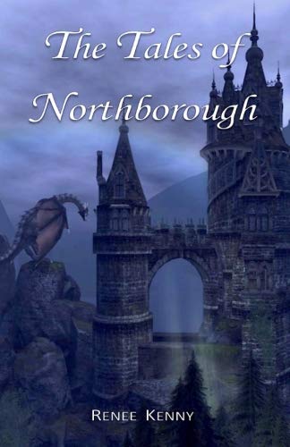 The Tales of Northborough by Renee Kenny