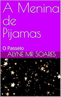 Livro A Menina de Pijamas: O Passeio