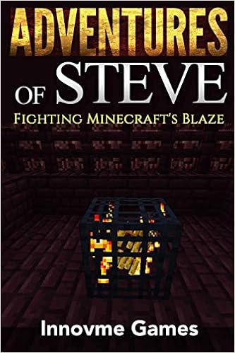 Adventures Of Steve Fighting Minecraft S Blaze Innovme Games