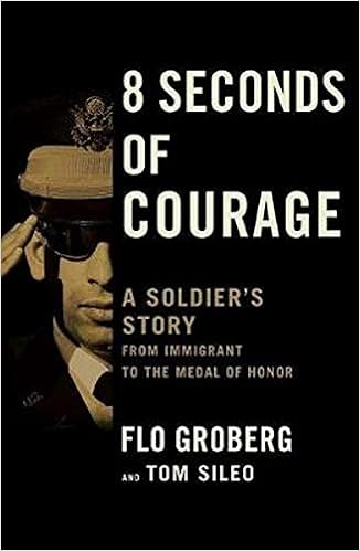 Amazon Com 8 Seconds Of Courage A Soldier S Story From Immigrant