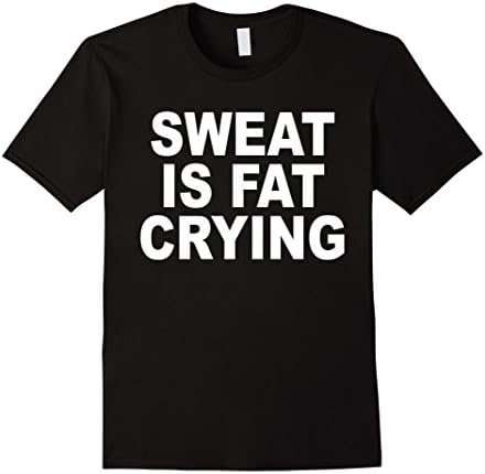 Men's SWEAT IS FAT CRYING Motivation Gym and Fitness T-Shirt 2XL Black