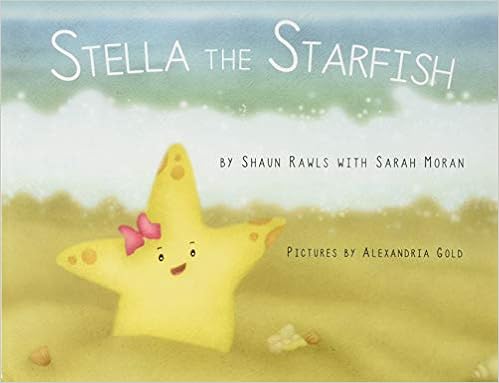 Stella the Starfish by Shaun Rawls