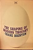 By Crane Brinton Shaping of Modern Thought (Spectrum Books) [Paperback]