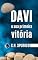 Livro DAVI E SUA PRIMEIRA VITÓRIA: Enfrentando Gigantes com Fé e Coragem!
