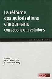 La  réforme des autorisations d'urbanisme