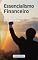 Livro Essencialismo Financeiro : 190 Dicas para Conquistar Sucesso e Prosperidade
