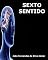 Livro SEXTO SENTIDO: Intuição e outros Poderes Espirituais