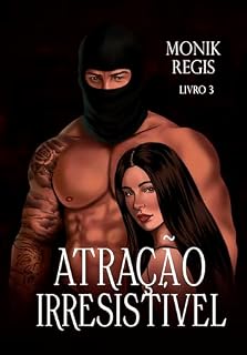 Livro Atração Irresistível 3: Da mesma saga de Atração