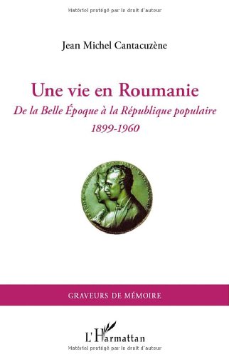 Une  vie en Roumanie
