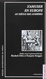 S'amuser en Europe au siècle des Lumières