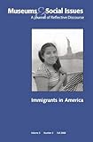 Image de Immigrants in America: Museums & Social Issues 3:2 Thematic Issue