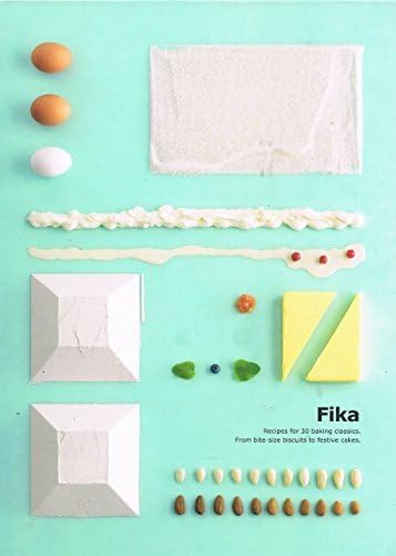 Fika: 30 Classic Swedish Baking Recipes from Bite-size Cookies to Festive Cakes