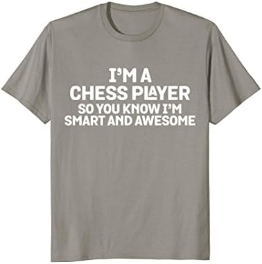 I'm A Chess Player I'm Smart And Awesome - Chess Club Tee