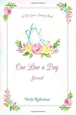 One Line A Day Journal A Five Year Memory Book Daily Reflections Five Years Of Memories Journal Diary It Suitable For Everyone Mom Dad Kids Etc And Wonderful Tool For Mindfulness Holly