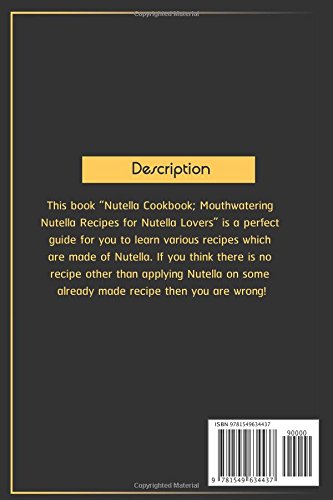 Nutella Cookbook: Mouthwatering Nutella Recipes for Nutella Lovers
