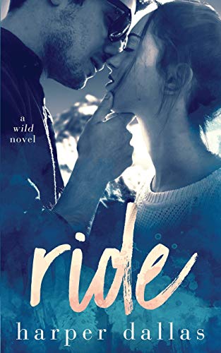 Ride (The Wild Sequence Book 1)