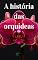 Livro A história das Orquídeas