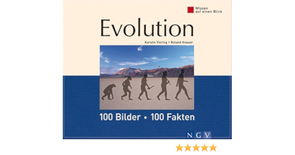 Evolution: 100 Bilder - 100 Fakten: Wissen Auf Einen Blick (German Edition)  - Kindle Edition By Viering, Kerstin, Knauer, Dr. Roland. Politics & Social  Sciences Kindle Ebooks @ Amazon.com.