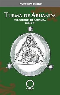 Livro Turma de Aruanda - Parte V: Subcolônia de Aruanda
