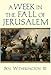 A Week in the Fall of Jerusalem (Week in the Life) by Ben Witherington III