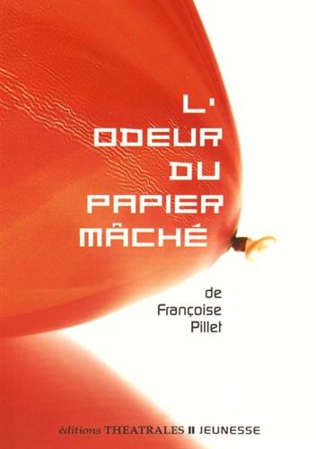 L' odeur du papier mâché
