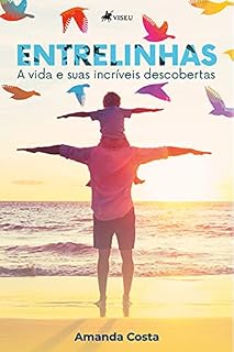 Livro Entrelinhas: A vida e suas incríveis descobertas