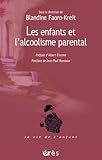 Image de Les enfants et l'alcoolisme parental (French Edition)