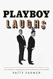 Patty Farmer, "Playboy Laughs: The Comedy, Comedians, and Cartoons of Playboy" (Beaufort Books, 2017)