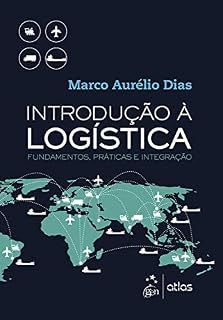 Livro Introdução à Logística - Fundamentos, Práticas e Integração