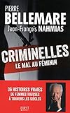 Criminelles : Le mal au féminin by 