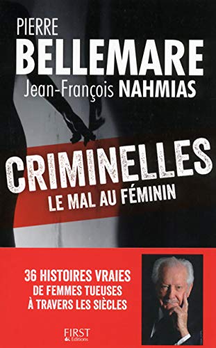 Criminelles : Le mal au féminin by 