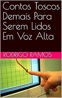 Livro Contos Toscos Demais Para Serem Lidos Em Voz Alta