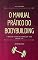 Livro O Manual Prático do Bodybuilding: O básico essencial para que você chegue lá!