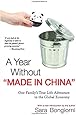 A Year Without "Made in China": One Family's TrueLife Adventure in the Global Economy