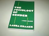 The Sociology of Gender : A Text-Reader, , 0312030630
