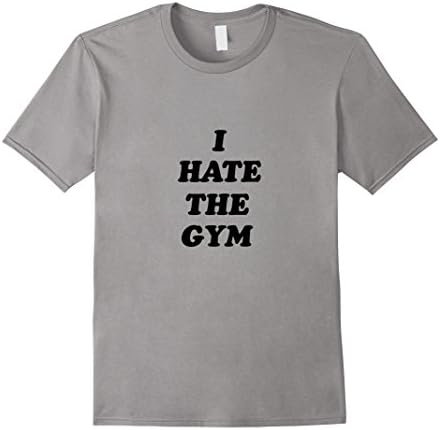 Men's I Hate The Gym Funny T-shirt Tee  Medium Slate